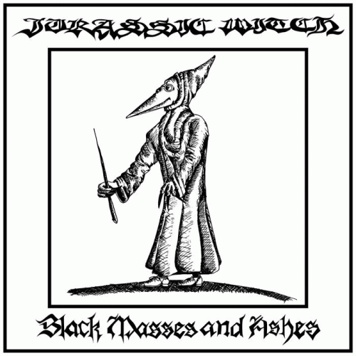Jurassic Witch : Black Masses And Ashes